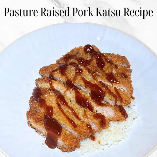 Pasture Raised Pork Katsu Recipe