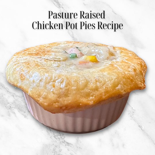 Pasture Raised Chicken Pot Pies Recipe with Flaky Buttermilk Crust