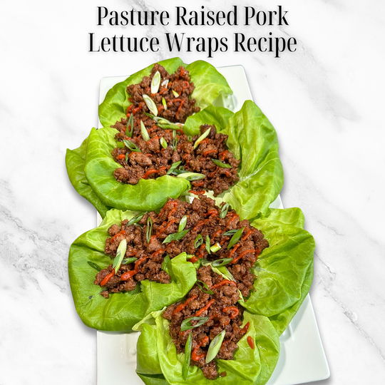 Pasture Raised Pork Lettuce Wraps Recipe