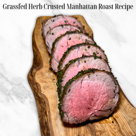 Grassfed Herb Crusted Manhattan Roast Recipe