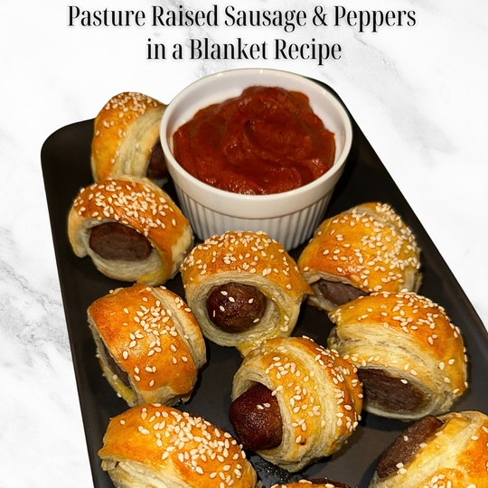 Pasture Raised Sausage  & Peppers in a Blanket Recipe