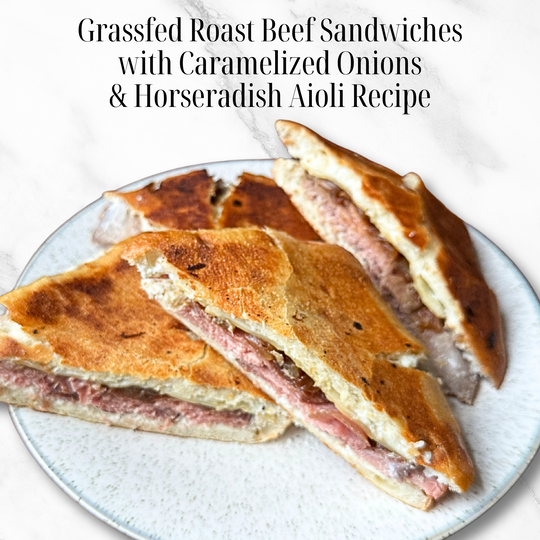 Grassfed Roast Beef Sandwiches with Caramelized Onions & Horseradish Aioli Recipe