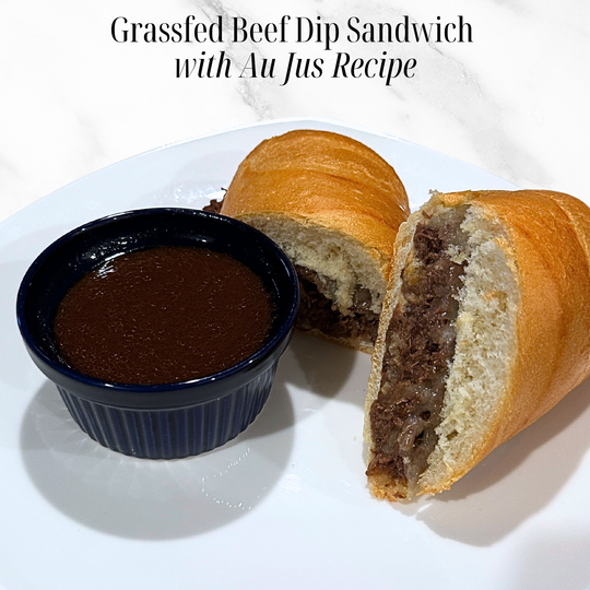 Grassfed Beef Dip Sandwich with Au Jus Recipe