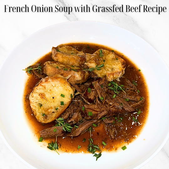 French Onion Soup with Grassfed Beef Recipe