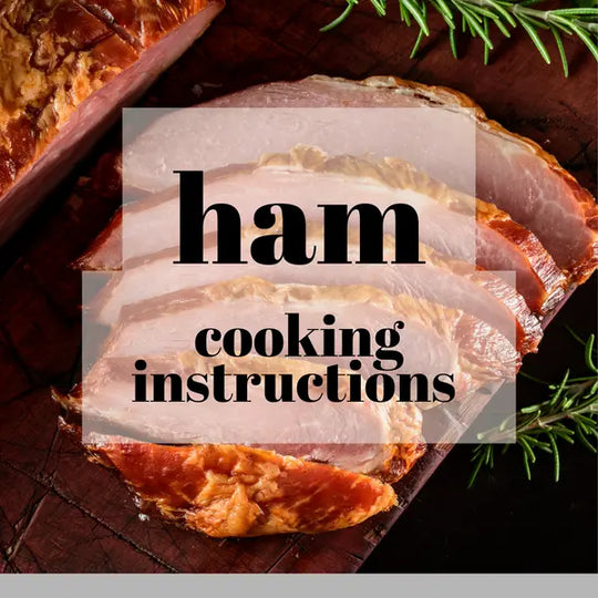 Smoked Pasture Raised Ham - Cooking Instructions