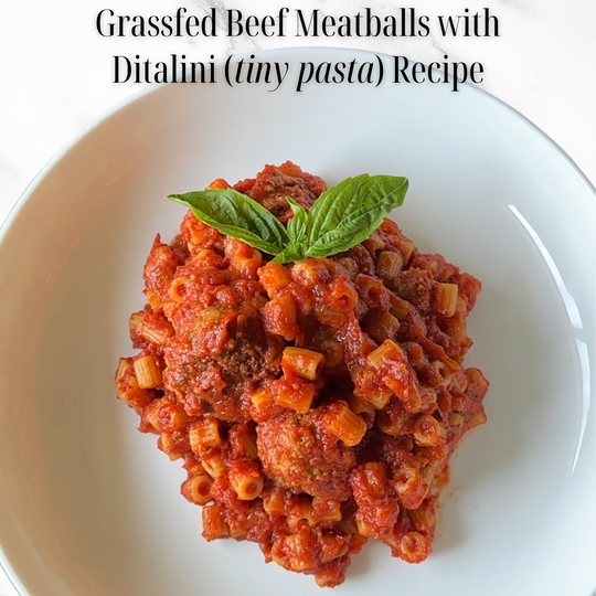 Grassfed Beef Meatballs with Ditalini (Tiny Pasta) Recipe